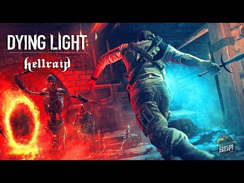 Dying Light Hellraid - Gameplay | Live Stream